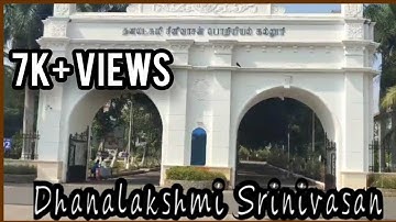 Dhanalakshmi Srinivasan college Main Campus | Full View | Perambalur