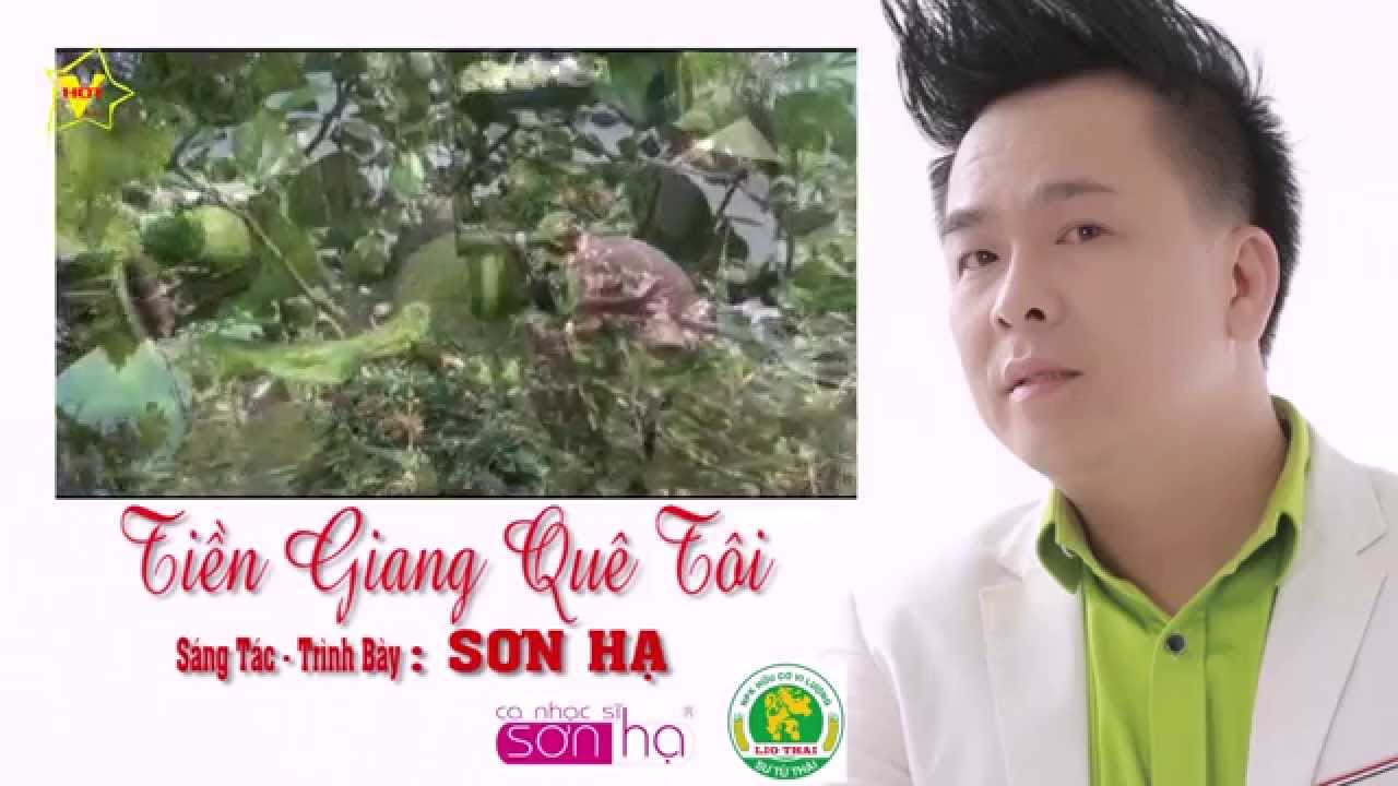 Tiền Giang quê tôi Sơn Hạ YouTube