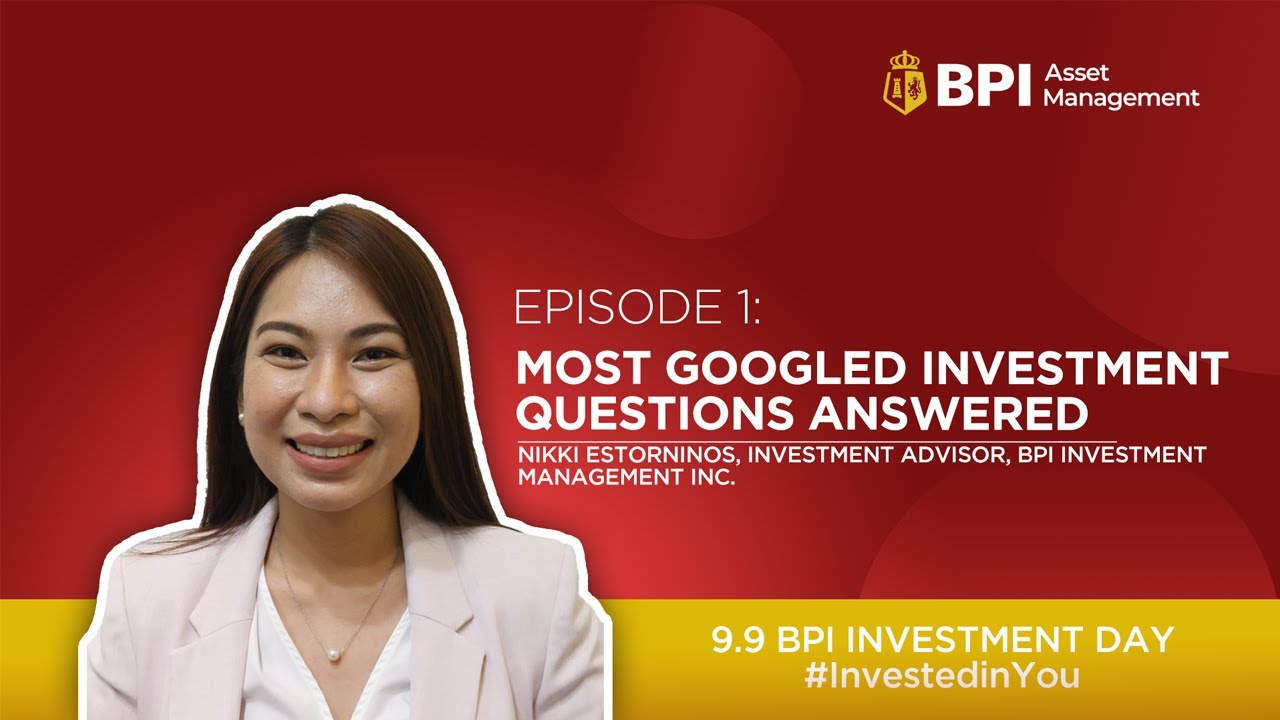 9.9 BPI Investment Day | Most Googled Investment Questions, Answered | 2022