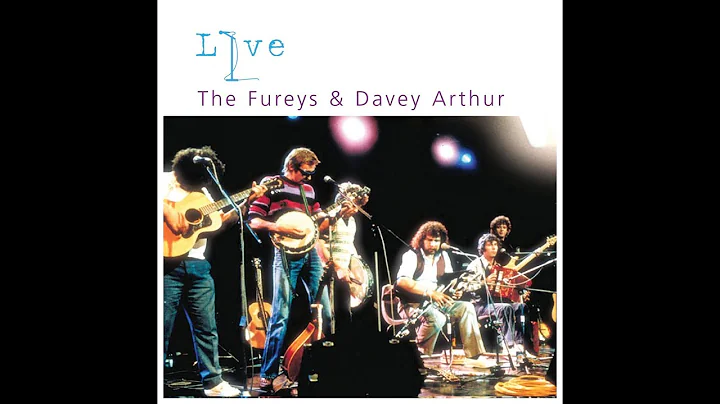 The Fureys & Davy Arthur - Live | Full Album | Fin...