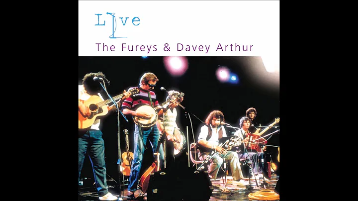 The Fureys & Davy Arthur - Live | Full Album | Fin...