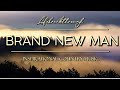 Brand New Man- Inspirational Country Gospel Music by Lifebreakthrough