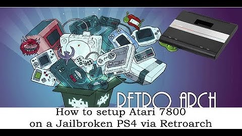 How to setup Atari 7800 Emulator via Retroarch on a jailbroken PS4, 2025