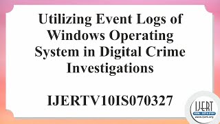 Utilizing Event Logs of Windows Operating System in Digital Crime Investigations