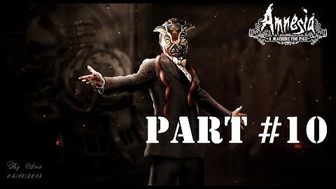 Amnesia: A Machine for Pigs Part 10 - The Children, Dancing