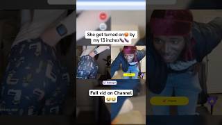 Baddie got turned on by my 13 inches?? twitchclips funny shortsvideo monkeyapp cucumberprank