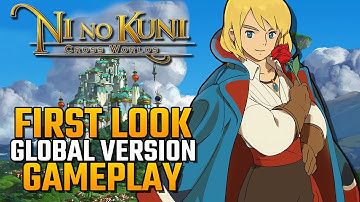 FIRST LOOK At The Global Version! (Gameplay) | Ni No Kuni: Cross Worlds
