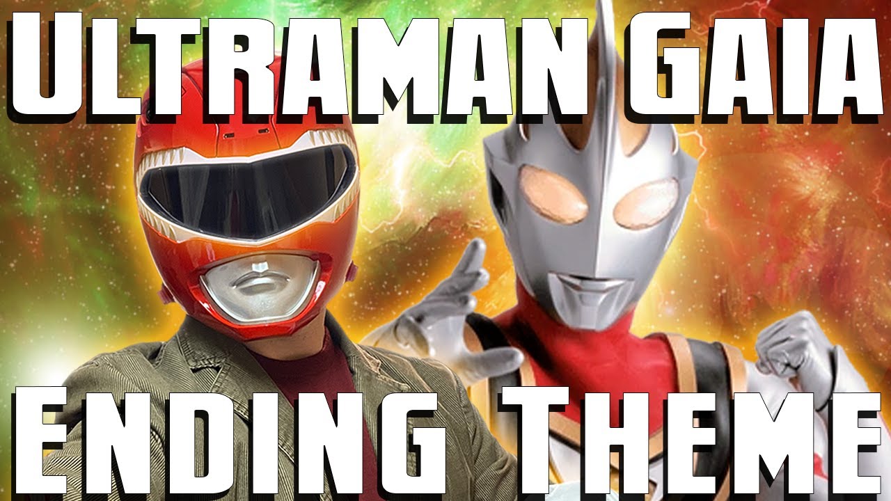 Ultraman Gaia (Ending Theme) Cover ウルトラマンガイア