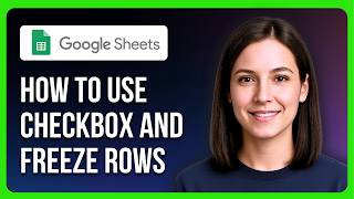How To Use A Checkbox In Google Sheets And Freeze Rows