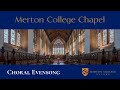 Choral evensong saturday 20 april from merton college chapel oxford