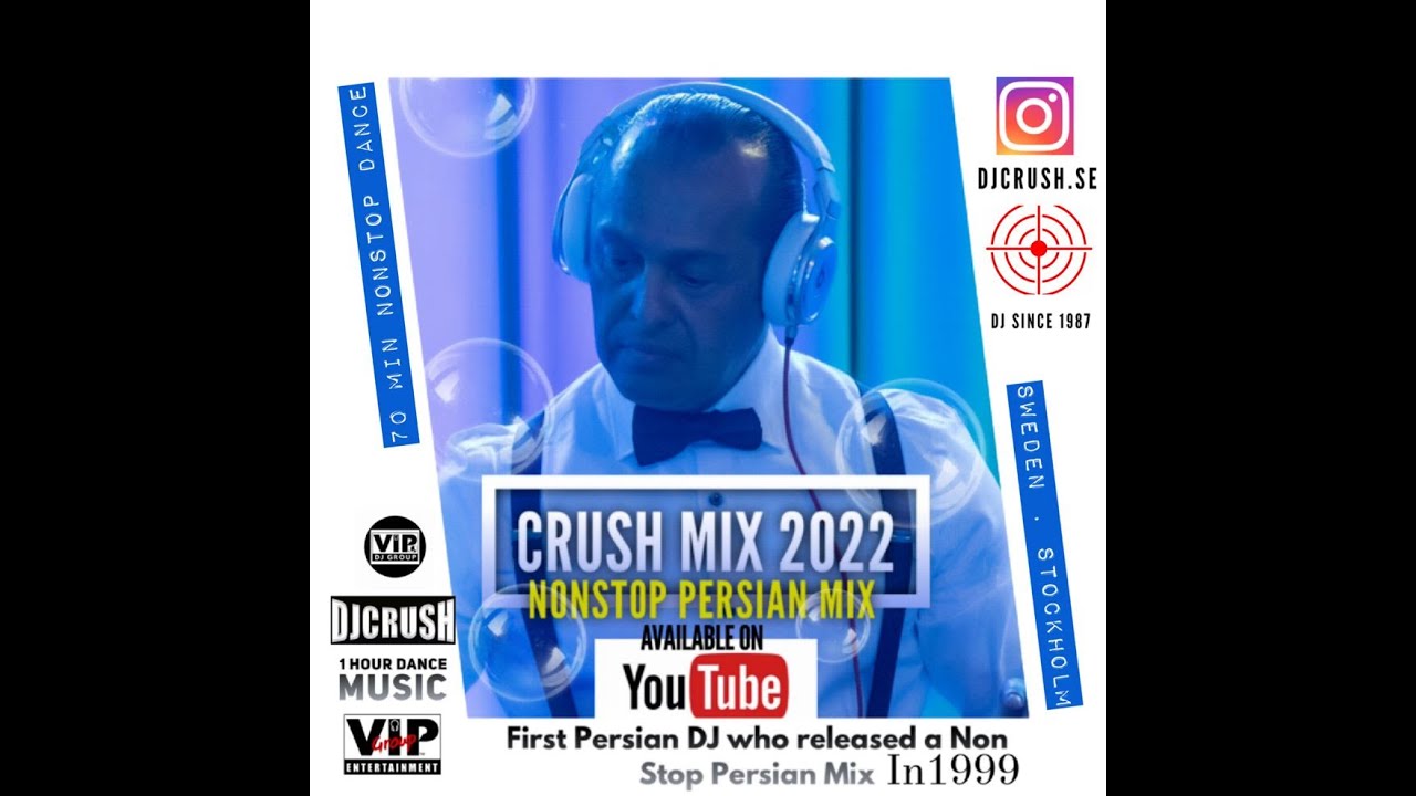 Crush Mix 2022  Persian Mix  Persian DJ  Persian Dance mix