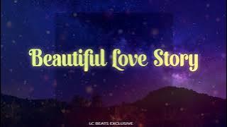 LC BEATS EXCLUSIVE - Beautiful Love Story