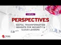 Trend Micro Perspectives 2022 - Digital Transformation Insights for Security & Cloud Leaders