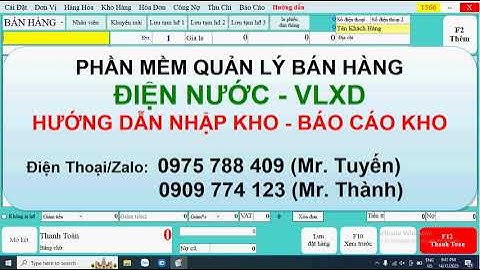 Phần Mềm Bán Hàng Điện Nước - VLXD | Hướng dẫn nhập kho - xem báo cáo kho phần mềm điện nước 2023