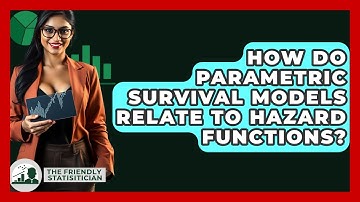 How Do Parametric Survival Models Relate To Hazard Functions? - The Friendly Statistician