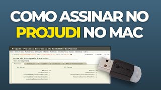 Como assinar no PROJUDI TJPR no Mac usando Assinador Externo/Offline e Assinador Serpro