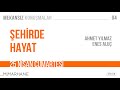 Şehirde Hayat | Ahmet Yılmaz | Enes Aluç | Mekansız Konuşmalar | 25 Nisan 2020