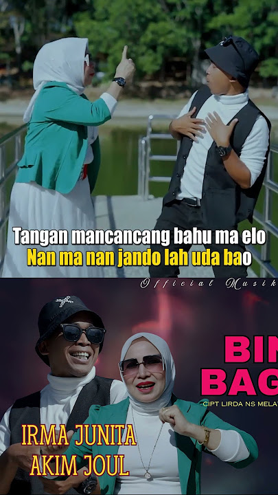 IRMA JUNITA feat AKIM JOUL // BINI BAGAK #laguminangkocak #laguminang #shorts