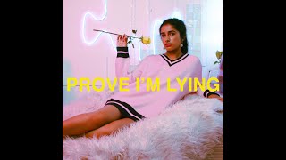 Prove I'm Lying (Official Audio)