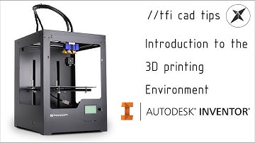Intro to the 3D Printing Environment | Autodesk Inventor
