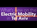 Tel Aviv: e-mobility conquers Israel’s largest city.