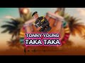 TONNY YOUNG TAKA TAKA