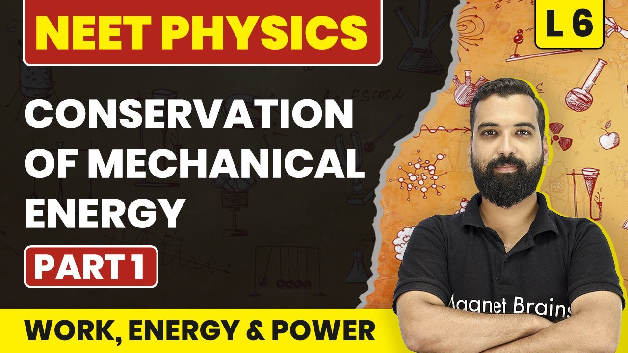 Conservation of Mechanical Energy (Part 1) Work, Energy and Power