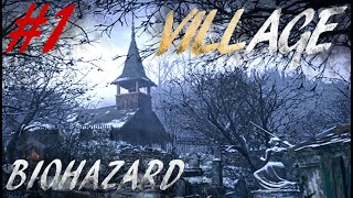 #1 邪悪と狂気に満ちる村 バイオハザード ヴィレッジZ Version『BIOHAZARD VILLAGE』『バイオハザード８』【初見実況】 【ホラー】