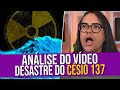 Análise do Vídeo: O Desastre do Césio 137