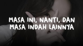 masa ini, nanti, dan masa indah lainnya — nuca (slowed + reverb)