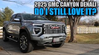 What's it like, living with a 2025 GMC Canyon Denali?  8-Month UPDATE!