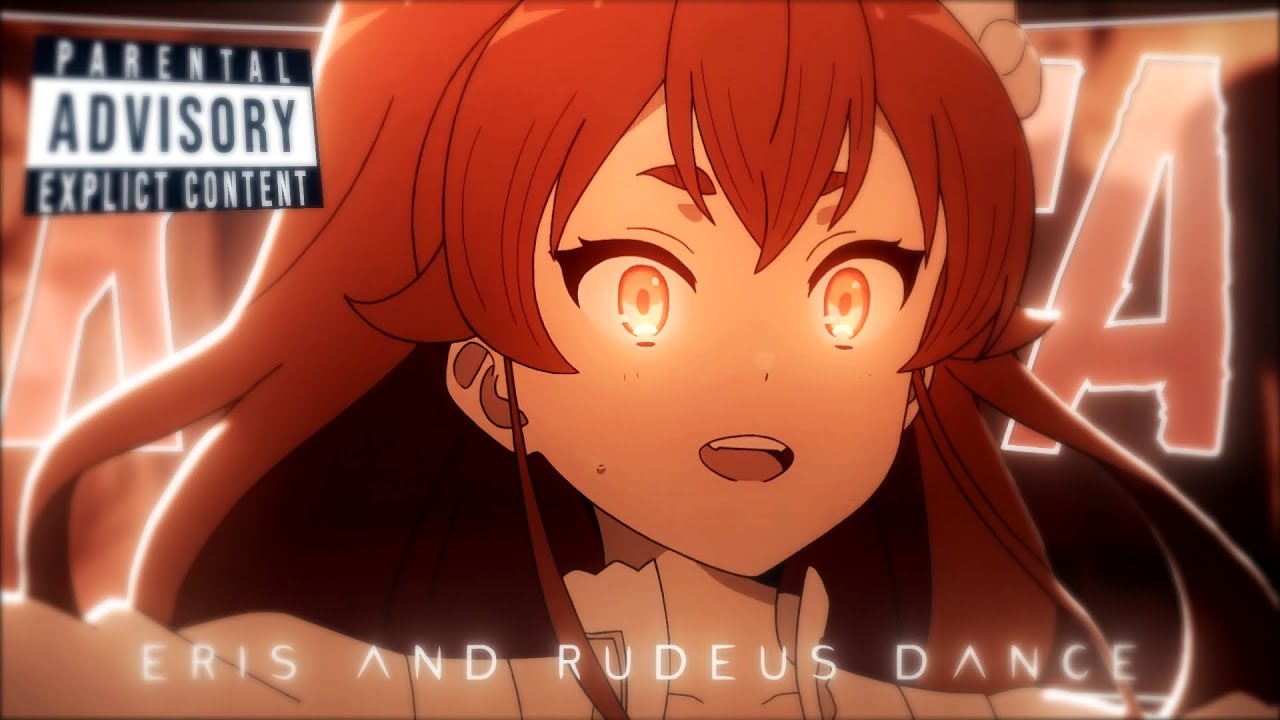 Kompa! Eris and Rudeus dance [AMV/EDIT]