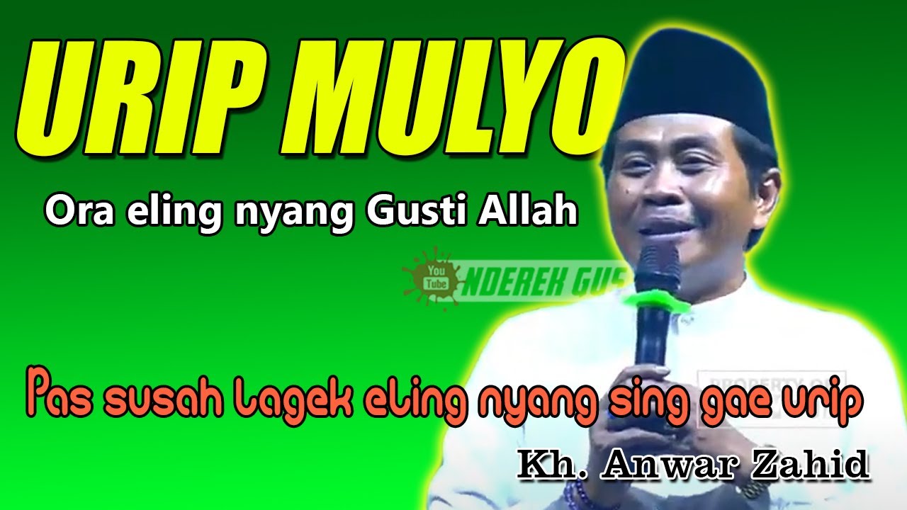 Kh anwar zahid terbaru  -  berdoa kepada Allah jika kita kesusahan