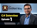 C# Interview Series: 10 Essential Questions for Beginners (Ep #1)