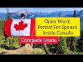 How to apply for spouse open work permit inside canada open work permit for spouse