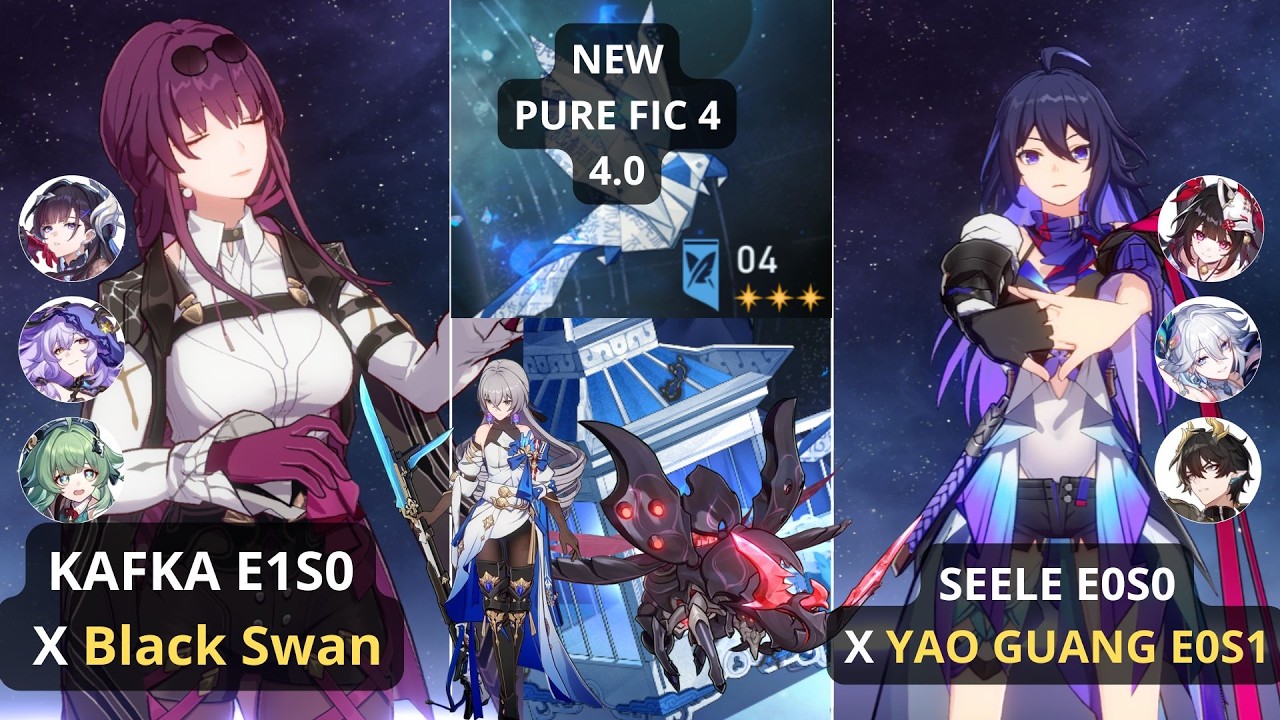 [HSR 4.0] New Pure Fiction 4 | E1 Kafka x Black Swan & Seele x  E1S0 Yao Guang