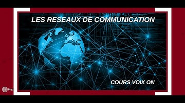 Chapitre III : Partie 01 : Les Réseaux de Communication