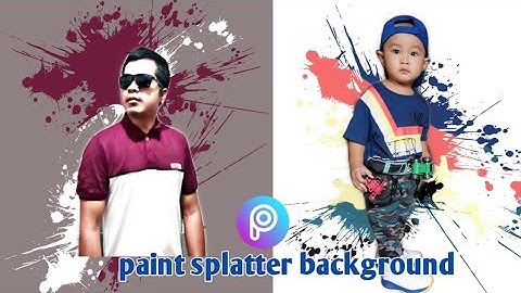 Paano mag edit ng Paint Splatter background sa picsart