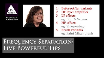 Frequency Separation -- Five Powerful Tips (using Affinity Photo)