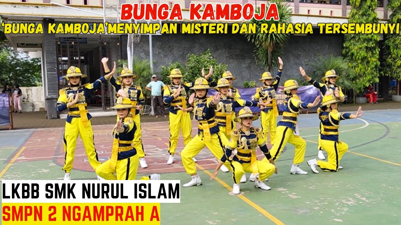 RAHASIA TERSEMBUNYI BUNGA KAMBOJA - PASKIBRA SMPN 2 NGAMPRAH A - LKBB SMK NURUL ISLAM CIANJUR