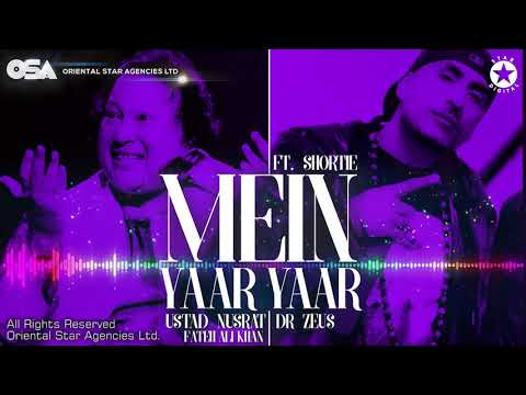 Mein Yaar Yaar (Akhiyan Lar Gaiyan) | Nusrat Fateh Ali Khan & Dr Zeus Ft. Shortie | OSA Worldwide