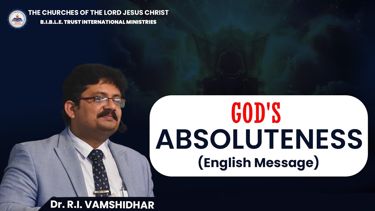 Абсолютность Бога ||Послание на английском языке ||Служение «Библейский траст» ||Д-р Р. Вамши ||