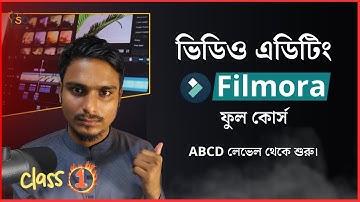 Video Editing Full Course Bangla Part-01 | Filmora Video Editing Tutorial | Video Editing Tutorial