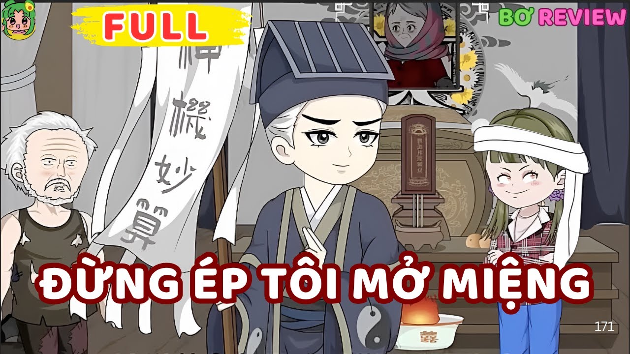 Full Bộ | Đừng Ép Tôi Mở Miệng | Bơ Rì Viu Official