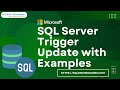 Sql server trigger update with examples  trigger update in sql server