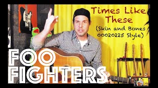 Guitar Lesson: How To Play Times Like These  Acoustic Version  by Foo Fighters