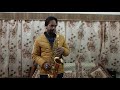 MAIN EK RAJA HOON SAXOPHONE COVER BY MINTU DEVGAN