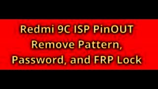 Redmi 9C UFS ISP Pinout Jumper Ways Format FRP Boot Repairing By GSM Free Equipment
