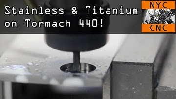 Tormach 440: Can it cut Stainless and Titanium?