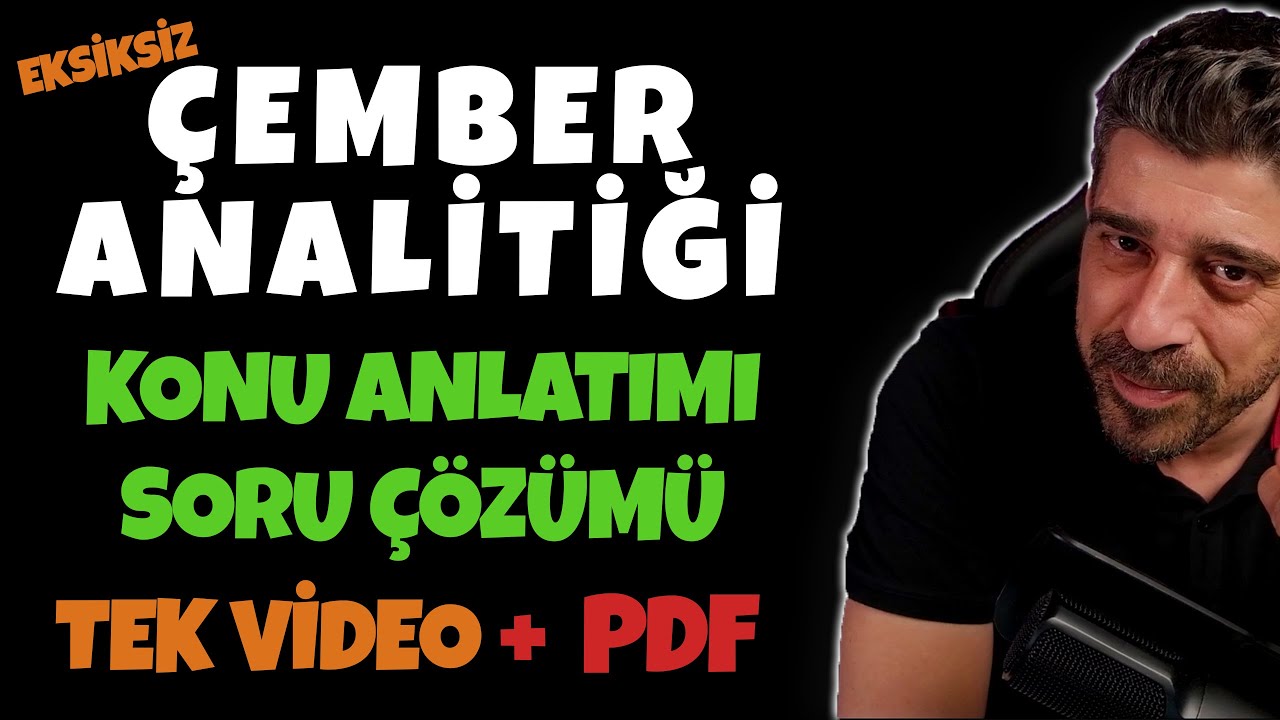 Çember Analitiği TEK VİDEO +PDF | Çemberin Analitik İncelenmesi